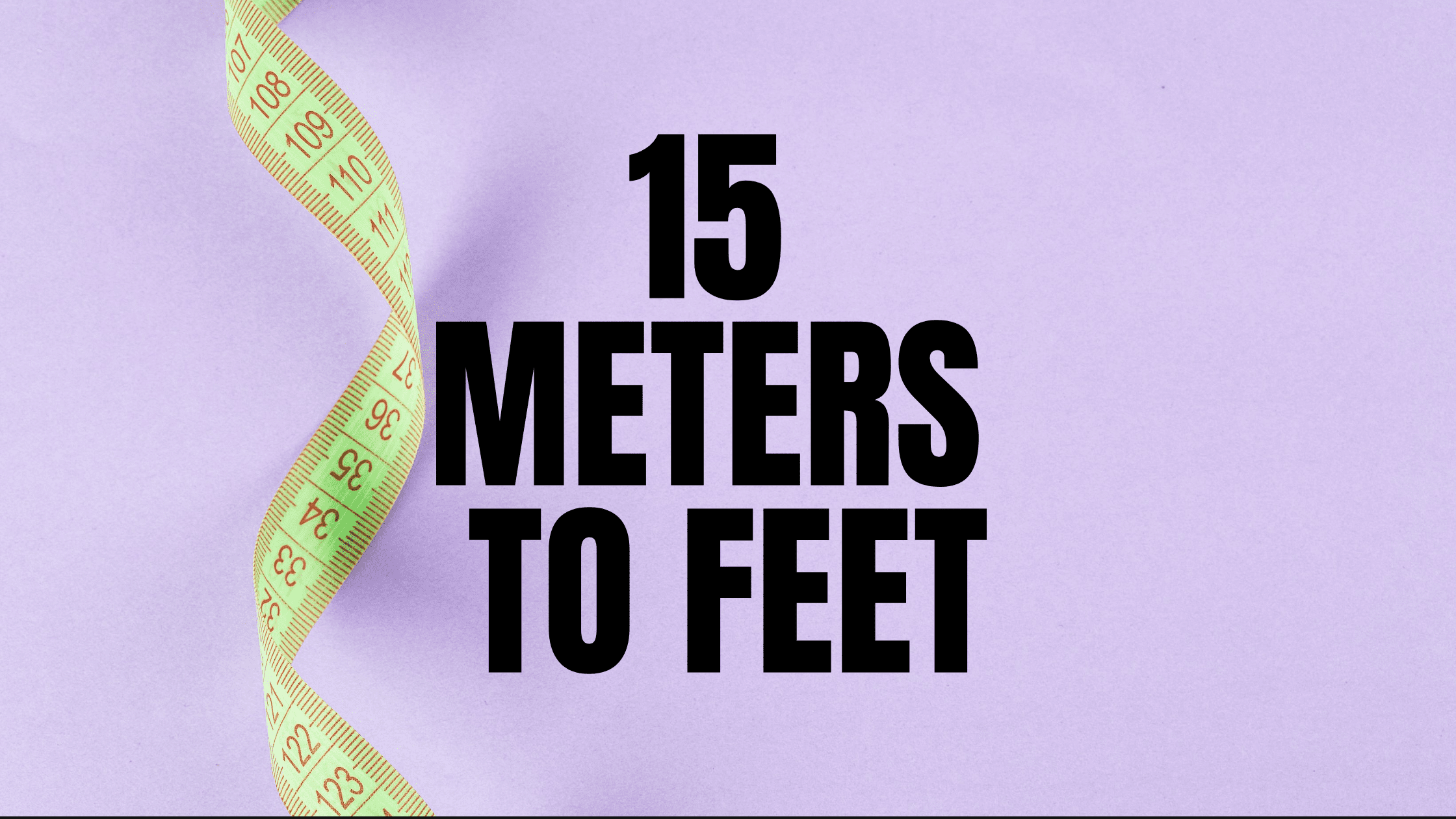Feet meter 15 in 15 Feet